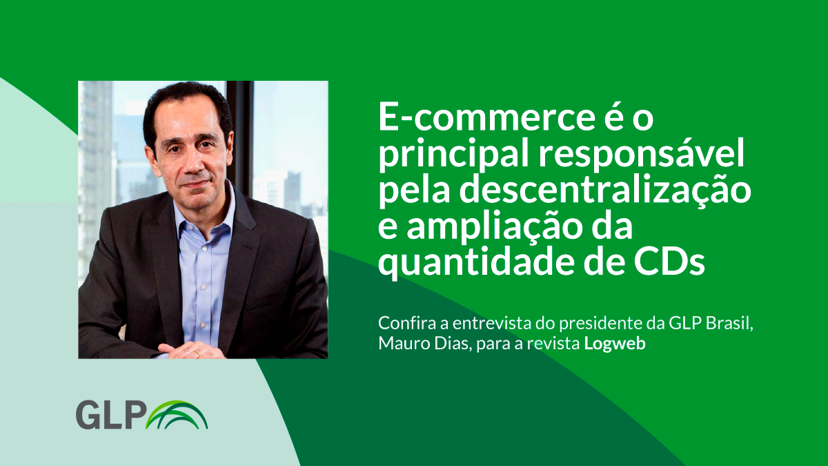 imagem com o presidente da GLP Brasil, Mauro Dias, e o título da matéria "E-commerce é o principal responsável pela descentralização e ampliação da quantidade de CDs"